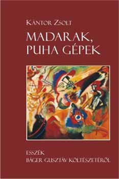 K�ntor Zsolt - Madarak, puha g�pek