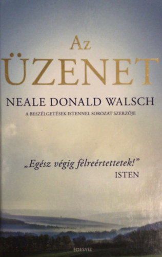 Donald Neale Walsch - Az zenet