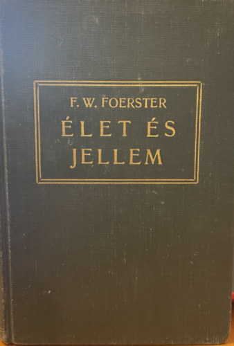 F. W. Foerster - let s jellem