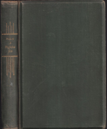 Haj�s J�zsef - A v�gtelen fel� (dedik�lt)