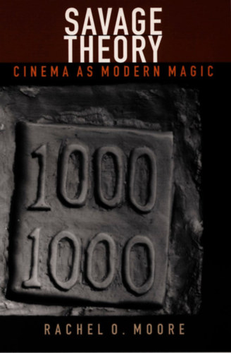 Rachel O. Moore - Savage Theory (a mozi mint modern var�zslat angol nyelv� kiadv�ny)