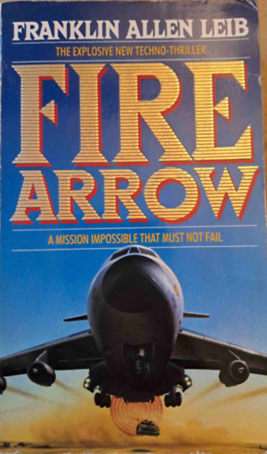 Franklin Allen Leib - Fire Arrow