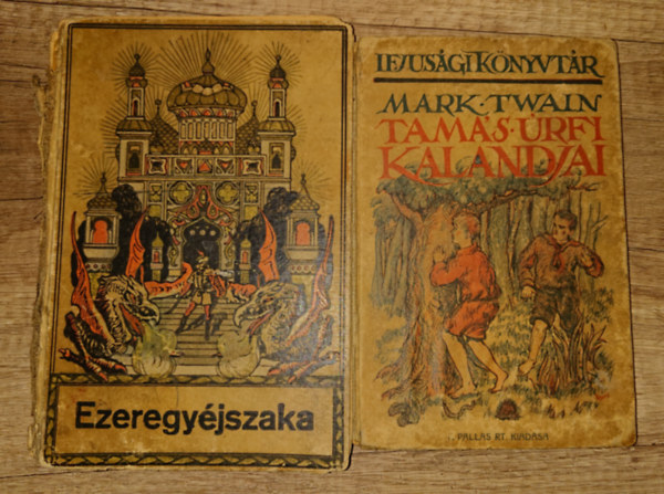 Mark Twain - 2 klasszikus gyerekk�nyv az 1900-as �vek elej�r�l: Tam�s �rfi kalandjai, Ezeregy�jszaka