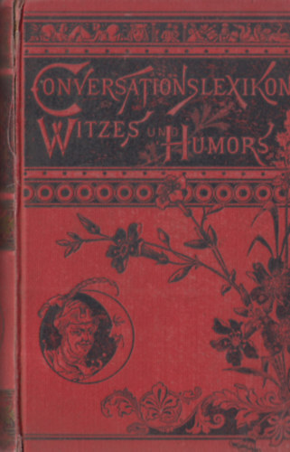 M. B. Saphir und  Adolf Blachbrenner - Conversationslexikon des witzes und humor I-IV. (K�t k�tetben)