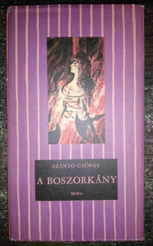 Majtnyi Zoltn  Sznt Gyrgy (szerk.), Kpeczi Bcz Istvn (ill.) - A boszorkny (Cskos knyvek; Kpeczi Bcz Istvn rajzaival)