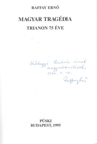 Raffay Ern - Magyar tragdia - Tiranon 75 ve (dediklt)