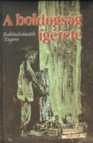 Rabindran�th Tagore - A boldogs�g �g�rete