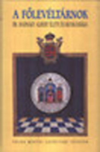 Dobos Gyula (szerk) - A f�lev�lt�rnok - Dr. Hadnagy Albert �lete �s munk�ss�ga