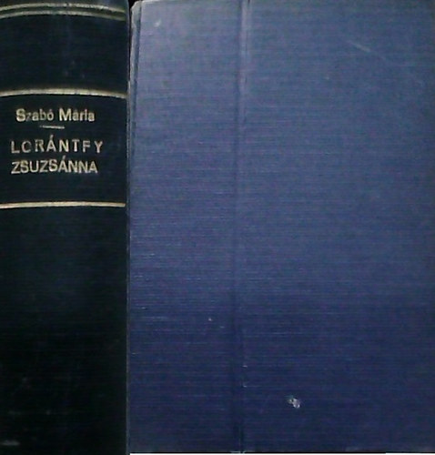 Szentmih�lyin� Szab� M�ria - Lor�ntfy Zsuzs�nna I-II.(egybek�tve)