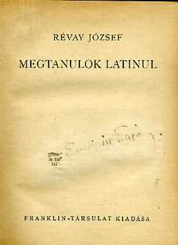 Rvay Jzsef - Megtanulok latinul