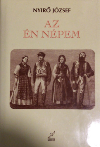 Nyir� J�zsef - Az �n n�pem