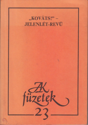 "Kov�ts!" - Jelenl�t-rev� - JAK f�zetek 23.