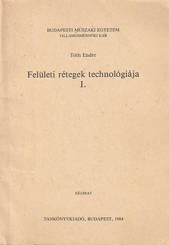 Tth Endre - Felleti rtegek technolgija