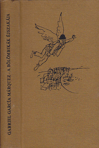 Gabriel Garc�a M�rquez - A b�l�mbik�k �jszak�ja - Elbesz�l�sek