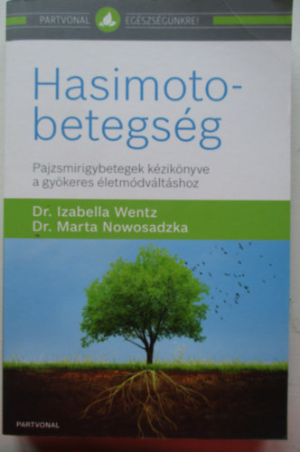 Dr. Dr. Marta  Nowosadzka Izabella  Wentz - Hasimoto-betegsg