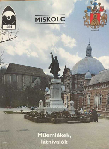 Miskolc - műemlékek, látnivalók