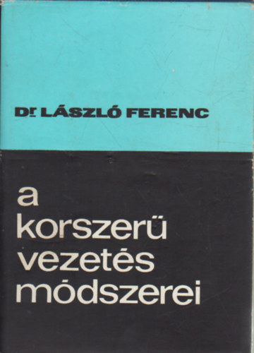 A korszer vezets mdszerei - Dediklt!