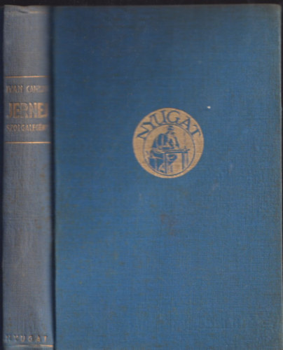 Ivan Cankar - Jernej szolgaleg�ny �s az � igazs�ga-Mihaszna Marko �s M�ty�s kir�ly