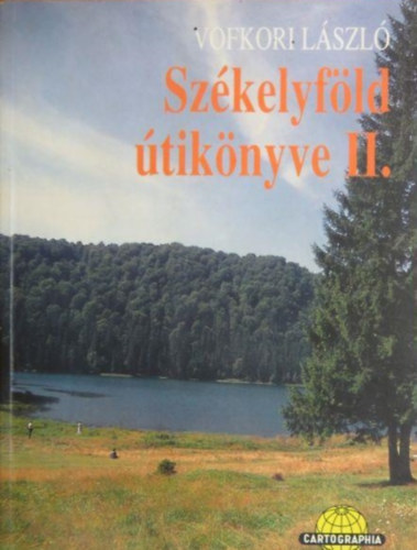 Vofkori Lszl - Szkelyfld tiknyve II.