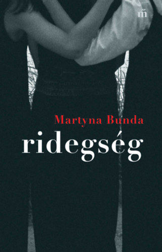 Martyna Bunda - Ridegség