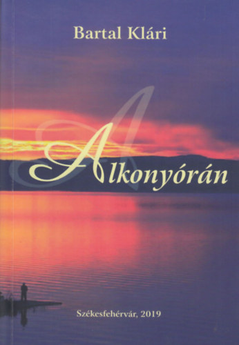 Bartal Klri - Alkonyrn