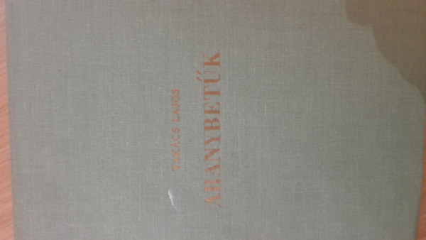 Takács Lajos - Aranybetűk