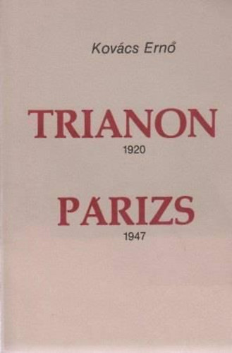 Kov�cs Ern� - Trianon, 1920- P�rizs, 1947