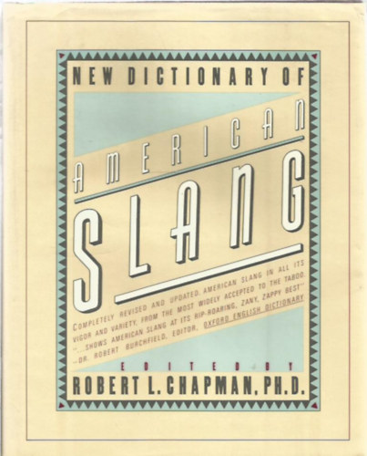 Robert L. Chapman - New Dictionary of American Slang
