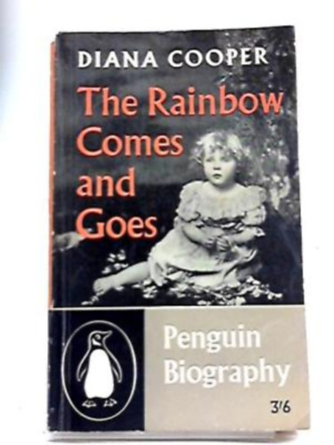 Diana Cooper - The Rainbow Comes and Goes