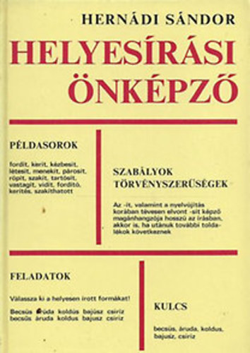 Hern�di S�ndor - Helyes�r�si �nk�pz� - P�ldasorok - Szab�lyok, t�rv�nyszer�s�gek - Feladatok