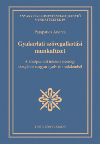 Parapatics Andrea - Gyakorlati szvegalkotsi munkafzet