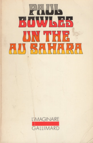 Paul Bowles - Un th au Sahara