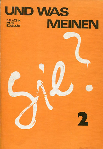 Balázsik Szablyár - Und was meinen sie? 2.