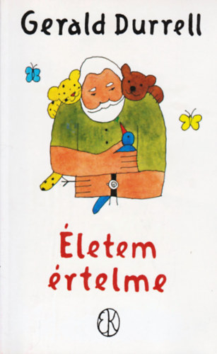 Gerald Durrell - �letem �rtelme