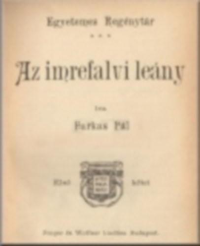 Farkas P�l - Az imrefalvi le�ny I-II.
