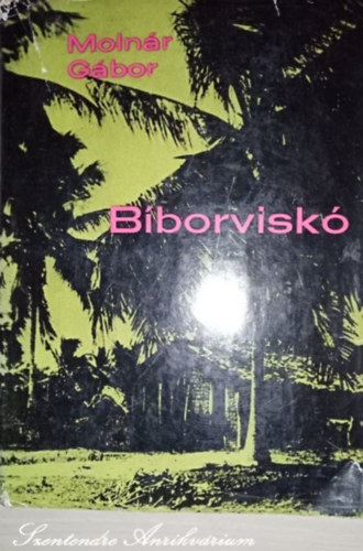 Z. Szalai Sndor  Molnr Gbor (szerk.) - Bborvisk - Z. Szalai Sndor szerkesztsben (sajt kppel)