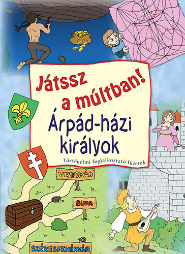 �rp�d-h�zi kir�lyok - J�tssz a m�ltban