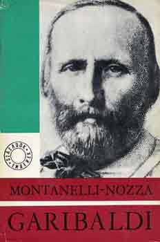Montanelli, Indro-Nozza, Marco - Garibaldi