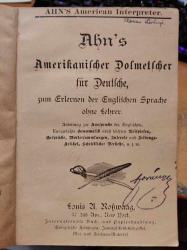 Louis A. Rofwaag (kiad), Franz Ahn - Ahn's American Interpreter: Ahn's Amerikanischer Dolmetscher Fr Deutsche, Zum Erlernen Der Englischen Sprache Ohne Lehrer.