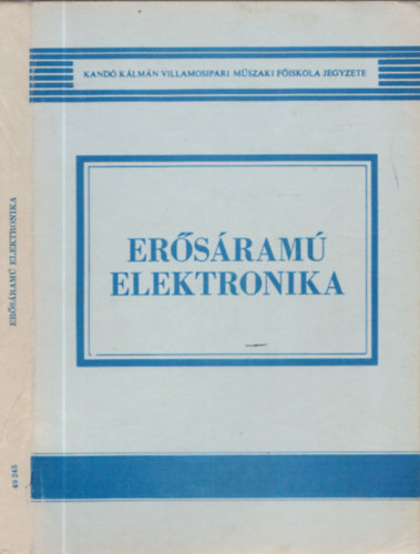 Kert�sz Istv�n - Marti S�ndor - Er�s�ram� elektronika