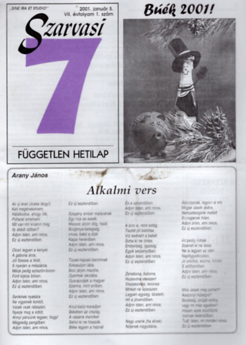 Szenes Jnos - Szarvasi 7 Fggetlen hetilap 2001. v ( 52 szm, teljes vfolyam )