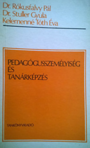 Dr. Rkusfalvy Pl-Dr. Stuller Gyula-Tth va - Pedaggusszemlyisg s tanrkpzs