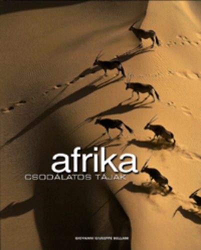 Giovanni Giuseppe Bellani - Afrika - Csodálatos tájak