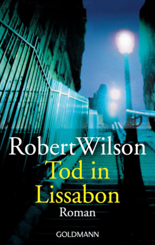 Robert Wilson - Tod in Lissabon