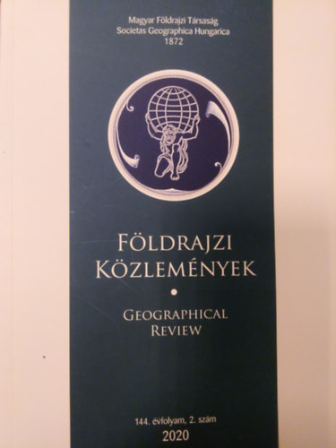 Dvid Lrnt Dnes szerk. - Fldrajzi kzlemnyek - Geogreaphical review 2020 - 144. vfolyam 2. szm