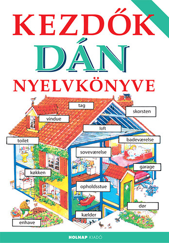 Soós Anita Helen Davies - Kezdők dán nyelvkönyve