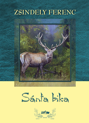 Zsindely Ferenc - S�nta bika