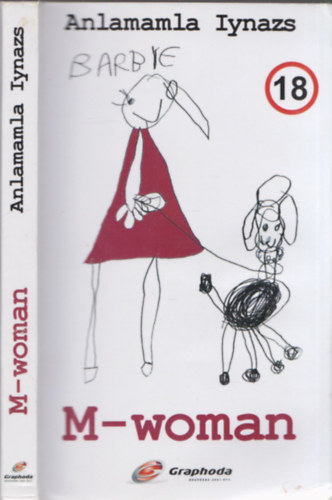Anlamamla Iynazs - M-Woman (dedik�lt)