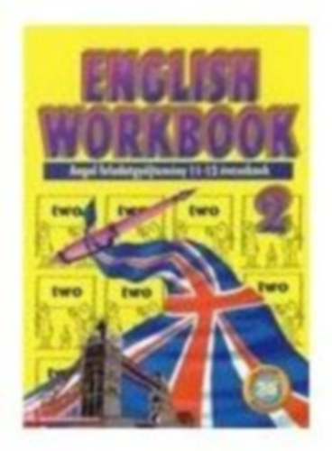 Nagy Lajos  (sszelltotta) - English workbook 2. (for 11-12 years old children)