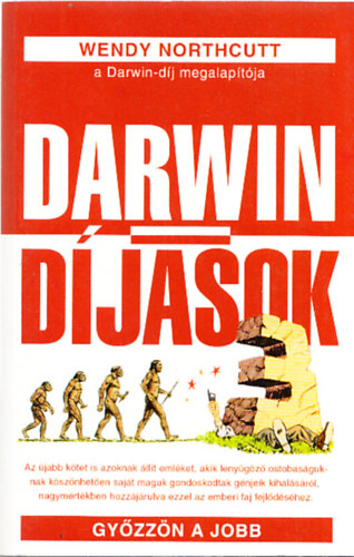 Wendy Northcutt - Darwin-díjasok 3. - Győzzön a jobb
